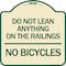 Signmission Do Not Lean Anything on Railings No Bicycles Heavy-Gauge Aluminum Sign, 18" x 18", TG-1818-24631 A-DES-TG-1818-24631 - alternate 1